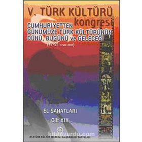 V. TÜRK KÜLTÜRÜ KONGRESI BILDIRILERI CILT IV - KOLEKTIF