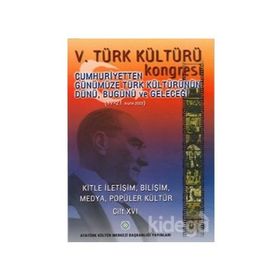V. TÜRK KÜLTÜRÜ KONGRESI BILDIRILERI CILT IV - KOLEKTIF