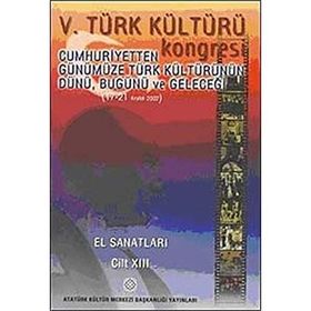 V. TÜRK KÜLTÜRÜ KONGRESI BILDIRILERI CILT IV - KOLEKTIF