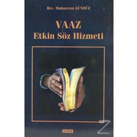Vaaz Etkin Söz Hizmeti - Muharrem Gündüz