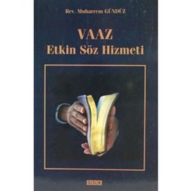Vaaz Etkin Söz Hizmeti - Muharrem Gündüz