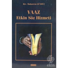 Vaaz Etkin Söz Hizmeti - Muharrem Gündüz