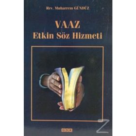 Vaaz Etkin Söz Hizmeti - Muharrem Gündüz