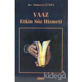 Vaaz Etkin Söz Hizmeti - Muharrem Gündüz