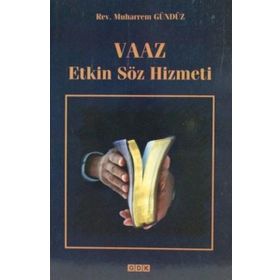 Vaaz Etkin Söz Hizmeti - Muharrem Gündüz