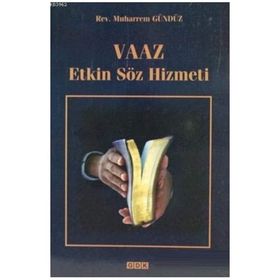 Vaaz Etkin Söz Hizmeti - Muharrem Gündüz