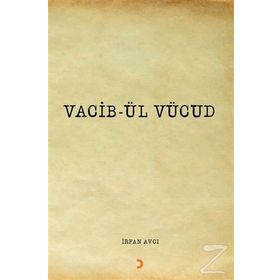 Vacib-ül Vücud - İrfan Avcı
