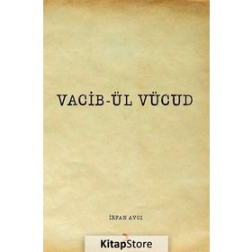 Vacib-ül Vücud - İrfan Avcı