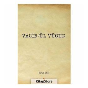 Vacib-ül Vücud - İrfan Avcı