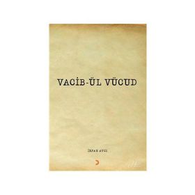 Vacib-ül Vücud - İrfan Avcı