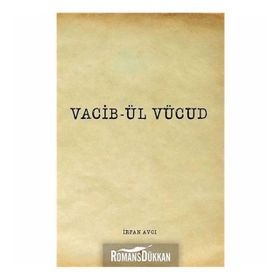 Vacib-ül Vücud - İrfan Avcı