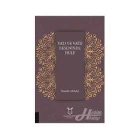 Va'd ve Va’id Ekseninde Hulf - Hamdi Akbaş