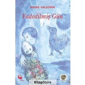 Vadedilmiş Gün - Muşeğ Galşoyan