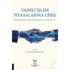 VADELI İŞLEM PİYASALARINA GİRİŞ - MÜJGAN HACIOĞLU DENIZ