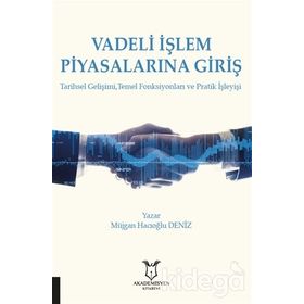 VADELI İŞLEM PİYASALARINA GİRİŞ - MÜJGAN HACIOĞLU DENIZ