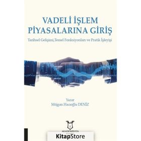 VADELI İŞLEM PİYASALARINA GİRİŞ - MÜJGAN HACIOĞLU DENIZ