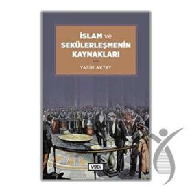 Vadi Yayınları İslam ve Sekülerleşmenin Kaynakları