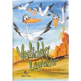 Vadideki Leylekler - Hamide Kocadoru Hamide Kocaduru
