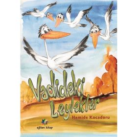 Vadideki Leylekler - Hamide Kocadoru Hamide Kocaduru