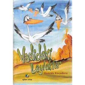 Vadideki Leylekler - Hamide Kocadoru Hamide Kocaduru