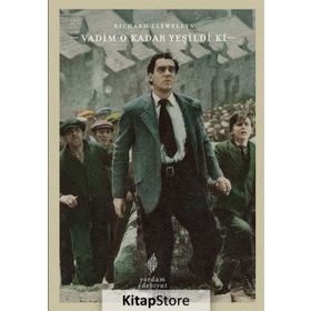 Vadim O Kadar Yeşildi ki - Richard Llewellyn