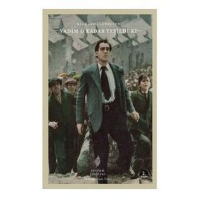 VADIM O KADAR YEŞİLDİ KI - RICHARD LLWELLYN