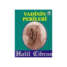 Vadinin Perileri - Halil Cibran