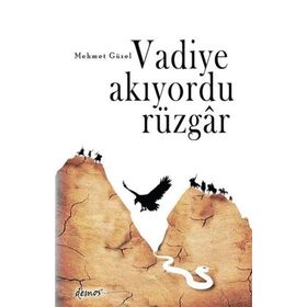 Vadiye Akıyordu Rüzgar - Mehmet Güzel