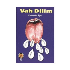 Vah Dilim - Nurettin İğci