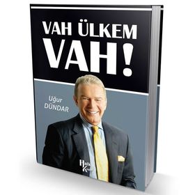 Vah Ülkem Vah! - Uğur Dündar