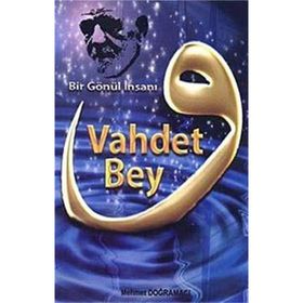 Vahdet Bey - Mehmet Doğramacı