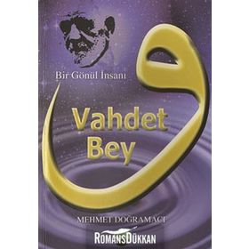 Vahdet Bey - Mehmet Doğramacı