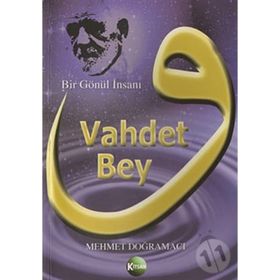 Vahdet Bey - Mehmet Doğramacı