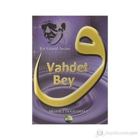 Vahdet Bey - Mehmet Doğramacı