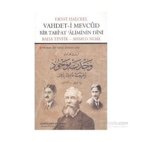 Vahdet- i Mevcud Bir Tabi’at Aliminin Dini - Ernst Haeckel