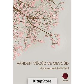 VAHDET-I VÜCÛD VE MEVCÛD - MUHAMMED SALIH YEŞIL