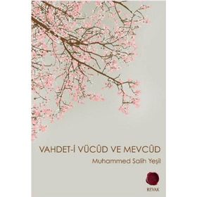 VAHDET-I VÜCÛD VE MEVCÛD - MUHAMMED SALIH YEŞIL