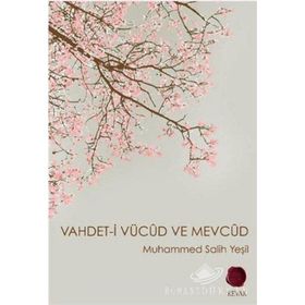 VAHDET-I VÜCÛD VE MEVCÛD - MUHAMMED SALIH YEŞIL