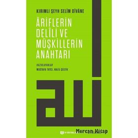 Vahdet-i Vücüda Dair Ariflerin Delili ve Müşkillerin Anahtarı - Kırımlı Şeyh Selim Divane Kırımlı Şeyh Selim Divane