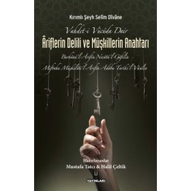 Vahdet-i Vücüda Dair Ariflerin Delili ve Müşkillerin Anahtarı - Kırımlı Şeyh Selim Divane Kırımlı Şeyh Selim Divane