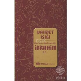 Vahdet Işığı Kuran-ı Kerimde Hz. İbrahim a.s. - Ömer Ahmed Ömer