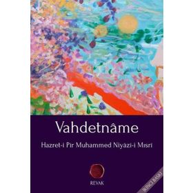 VAHDETNAME - HAZRET-I PIR MUHAMMED NIYAZI-I MISRI (ISBN:9786056332937)