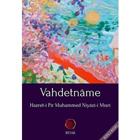 VAHDETNAME - HAZRET-I PIR MUHAMMED NIYAZI-I MISRI (ISBN:9786056332937)
