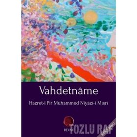 VAHDETNAME - HAZRET-I PIR MUHAMMED NIYAZI-I MISRI (ISBN:9786056332937)