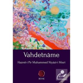 VAHDETNAME - HAZRET-I PIR MUHAMMED NIYAZI-I MISRI