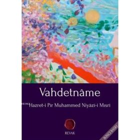 VAHDETNAME - HAZRET-I PIR MUHAMMED NIYAZI-I MISRI