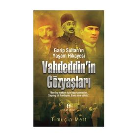 Vahdettin’in Gözyaşları - Timuçin Mert