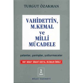 Vahidettin, Mustafa Kemal Ve Milli Mücadele - Turgut Özakman