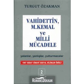 Vahidettin, Mustafa Kemal Ve Milli Mücadele - Turgut Özakman
