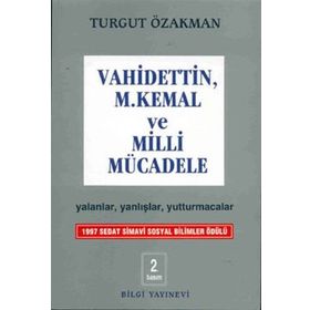 Vahidettin, Mustafa Kemal Ve Milli Mücadele - Turgut Özakman